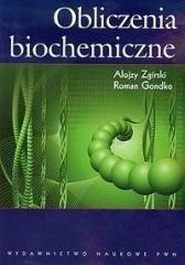 okładka Obliczenia biochemiczne książka | Roman Gondko, Zgirski Alojzy