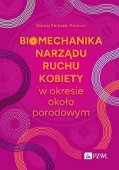 okładka Biomechanika narządu ruchu kobiety w okresie około książka | Wanda Forczek-Karkosz