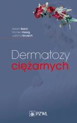 okładka Dermatozy ciężarnych książka | Adam Reich, Justyna Szczęch, Monika Heisig