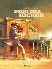 okładka Prawdziwa historia Dzikiego Zachodu. Dziki Bill... książka | Bufi Ennio, Dobbs