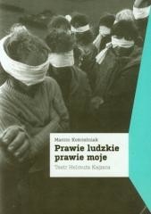 okładka Prawie ludzkie prawie moje. Teatr Helmuta Kajzara książka | Marcin Kościelniak