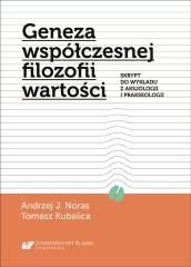 okładka Geneza współczesnej filozofii wartości książka | Andrzej J.Noras, Tomasz Kubalica