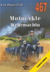 okładka Motocykle Wehrmachtu Tank Power vol. CCII 467 książka | Janusz Ledwoch