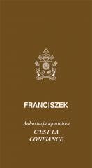 okładka Cest la confiance. Adhortacja apostolska książka | Franciszek