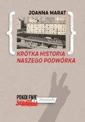 okładka Krótka historia naszego podwórka książka | Joanna Marat