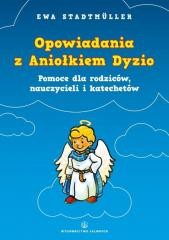 okładka Opowiadania z Aniołkiem Dyzio. Pomoc dla rodziców książka | Ewa Stadtmuller