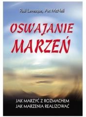 okładka Oswajanie marzeń książka | McNeil Art, Levesque Paul