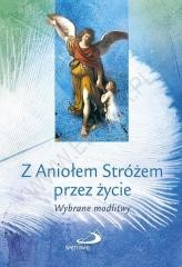 okładka Z Aniołem Stróżem przez życie książka | s. AnnaMroczekCSA