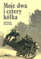 okładka Moje dwa i cztery kółka książka | Witold Rychter