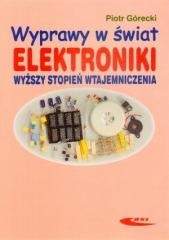 okładka Wyprawy w świat elektroniki T.2 Wyższy stopień książka | Piotr Górecki