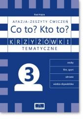 okładka Krzyżówki tematyczne 3 Afazja - Co to? Kto to? ćw. książka | Ewa Krajna