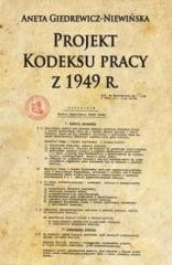 okładka Projekt Kodeksu pracy z 1949 r. książka | Giedrewicz-Niewińska Aneta