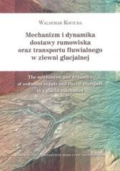 okładka Mechanizm i dynamika dostawy rumowiska... książka | Kociuba Waldemar