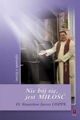 okładka Nie bój sie, jest Miłość inaczej o spowiedzi książka