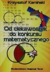 okładka Od ciekawostek do konkursu matematycznego książka