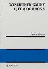 okładka Wizerunek gminy i jego ochrona książka | Natalia Mrukowska