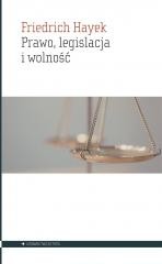 okładka Prawo, legislacja i wolność książka | Hayek Friedrich