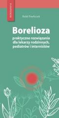 okładka Borelioza - praktyczne rozwiązania książka | Pawliczak Rafał