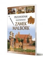okładka Przewodnik ilustrowany Zamek Malbork książka | Mierzwiński Mariusz, Piotr Jaworek
