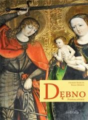 okładka Dębno Podhalańskie. Kościół drewniany w.2 książka | Rafał Monita, Andrzej Skorupa