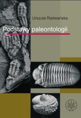 okładka Podstawy paleontologii książka | Radwańska Urszula
