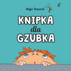 okładka Knipka dla gzubka książka | Maja Rausch