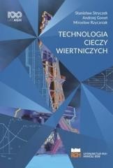 okładka Technologia cieczy wiertniczych książka | Andrzej Gonet, Mirosław Rzycz, Stanisław Stryczek