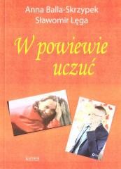 okładka W powiewie uczuć książka | Anna BallaSkrzypek, Sławomir Lęga