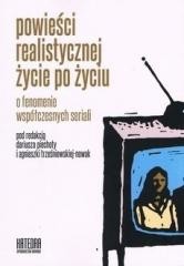 okładka Powieści realistycznej życie po życiu o.. książka | Agnieszka Trześniewska-Nowak, Piechota Dariusz