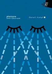 okładka Ptaszyna. Koniec czyli początek książka | Daria K.Kompf