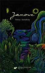 okładka Janowe. Teksty i konteksty książka | Beata, Joanna Kisiel, red. IwonaGralewicz-Wolny