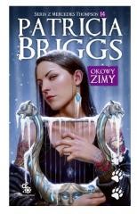 okładka Okowy zimy. Seria z Mercedes Thompson T.14 książka | Patricia Briggs