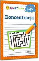 okładka Koncentracja - klasy 1-4 książka | Julia Lewicka