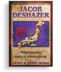 okładka Jacob DeShazer - Odpuszczamy naszym winowajcom książka | Benge Geoff, Benge Janet