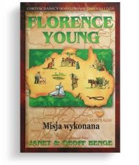 okładka Florence Young - Misja wykonana książka | Benge Geoff, Benge Janet