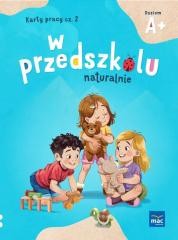 okładka W przedszkolu naturalnie Poziom A+. Karty cz.2 książka | Marzanna Krajewska, Małgorzata Patoka