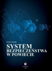 okładka System bezpieczeństwa w powiecie książka | Robert Dynak