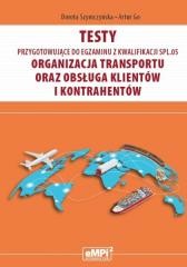 okładka Testy kwalifikacja SPL.05. Organizacja transportu książka | Dorota Szymczyńska, Artur Go