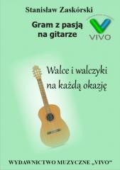 okładka Gram z pasją na gitarze. Walce i walczyki na... książka | Stanisław Zaskórski