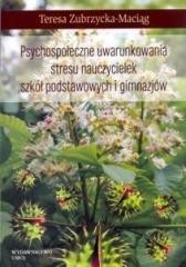 okładka Psychospołeczne uwarunkowania stresu nauczycielek książka | Zubrzycka-Maciąg Teresa