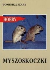 okładka Myszoskoczki wyd.2017 książka | Dominika Szary