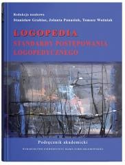 okładka Logopedia. Standardy postępowania logopedycznego książka | Tomasz, Panasiuk Jolanta, red. StanisławGrabias