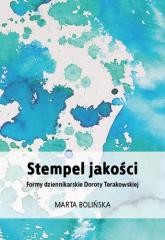 okładka Stempel jakości. Formy dziennikarskie Doroty... książka | Marta Bolińska