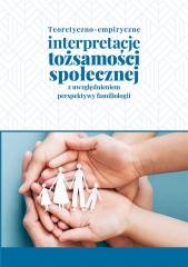 okładka Teoretyczno-empiryczne interpretacje tożsamości... książka | Praca Zbiorowa