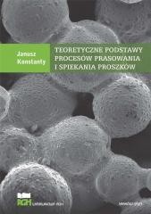okładka Teoretyczne podstawy procesów prasowania... książka | Janusz Konstanty