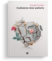 okładka Cudowna moc pokuty książka | Joseph Luxum