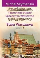 okładka Spacery po Warszawie. Stara Warszawa w.2 książka | Szymański Michał