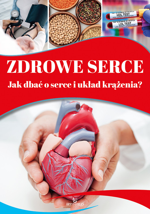 okładka Zdrowe serce. Jak dbać o serce i układ krążenia? książka | Magda Lipka