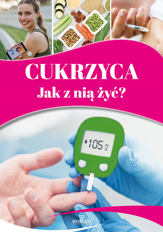 okładka Cukrzyca. Jak z nią żyć? książka | Magda Lipka