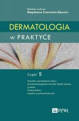 okładka Dermatologia w praktyce. Część 2 książka | Magdalena Czarnecka-Operacz